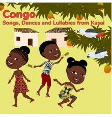Maryse Ngalula - Congo: Songs, Dances and Lullabies from Kasai