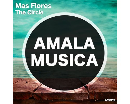 Mas Flores - The Circle