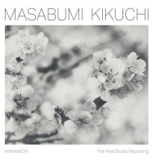 Masabumi Kikuchi - Hanamichi