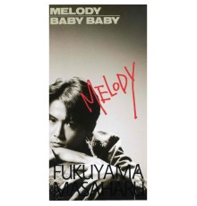 Masaharu Fukuyama - Melody/Baby Baby