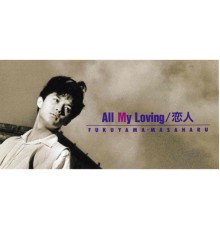 Masaharu Fukuyama - All My Loving/Koibito