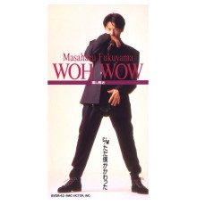 Masaharu Fukuyama - Woh Wow