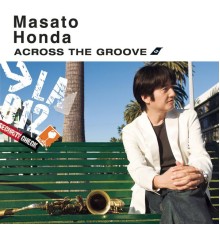 Masato Honda - Across The Groove