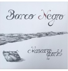 Mascara Quartet - Barco Negro