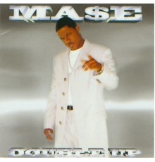 Mase - Double Up