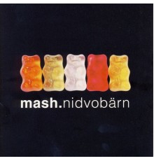 Mash - Nid Vo Bärn