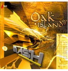 Mash - Oak Island