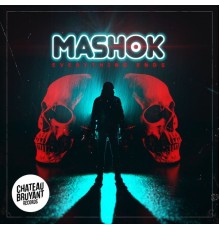 Mashok - Everything Ends