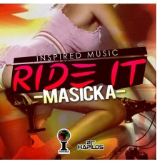 Masicka - Ride It - Single