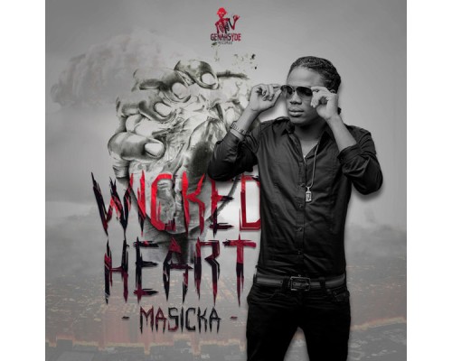 Masicka - Wicked Heart