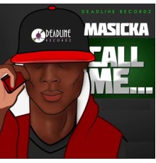 Masicka - Call Me