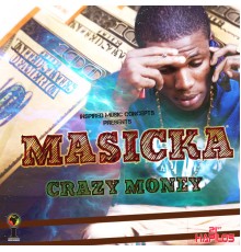 Masicka - Crazy Money - Single