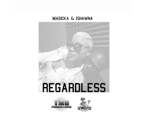 Masicka - Regardless