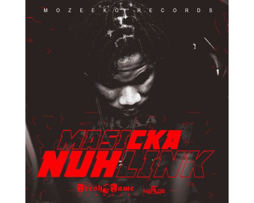 Masicka - Nuh Link - Single