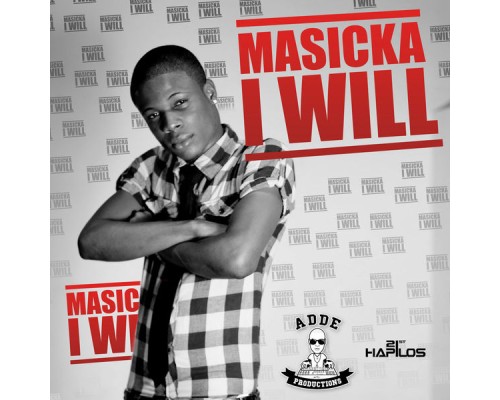 Masicka - I Will - Single