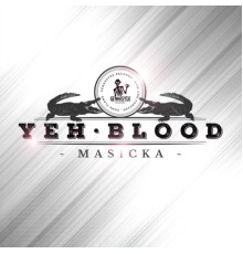 Masicka - Yeh Blood