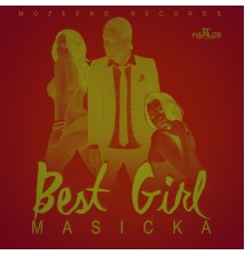 Masicka - Best Girl - Single