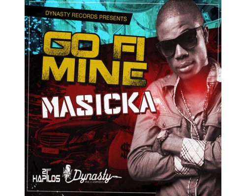 Masicka - Go Fi Mine