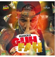 Masicka - Guh Fah