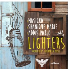 Masicka, Shanique Marie & Addi Pablo - Lighters