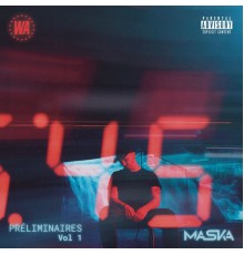 Maska - Préliminaires, Vol. 1