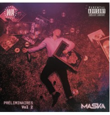 Maska - Préliminaires, Vol. 2