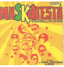 Maskatesta - The Maskatonians All Stars And Friends