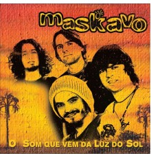 Maskavo - O Som Que Vem da Luz do Sol