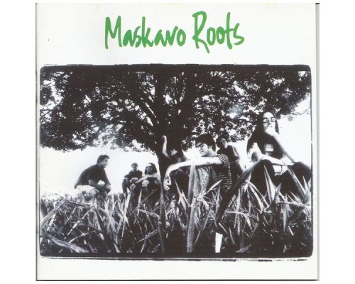 Maskavo Roots - Maskavo Roots