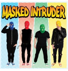 Masked Intruder - Masked Intruder