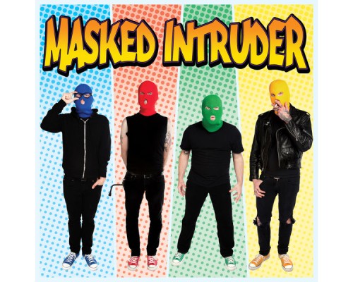 Masked Intruder - Masked Intruder