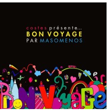 Masomenos - Costes Presente... Bon Voyage