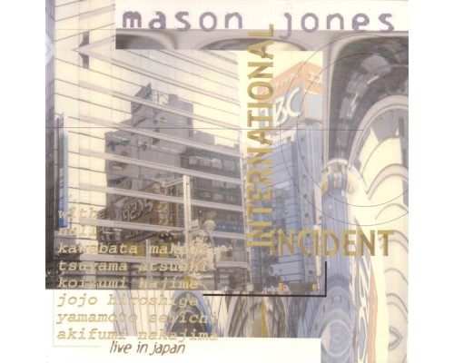 Mason Jones - International Incident