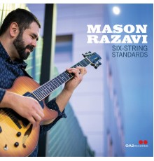 Mason Razavi - Six-String Standards