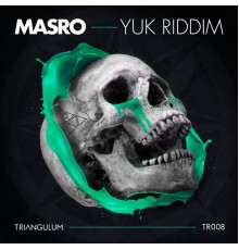 Masro - Yuk Riddim