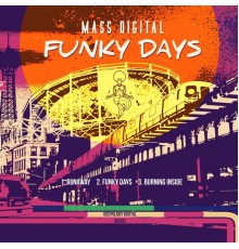 Mass Digital - Funky Days EP