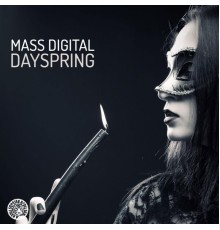 Mass Digital - Dayspring