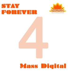 Mass Digital - Stay Forever