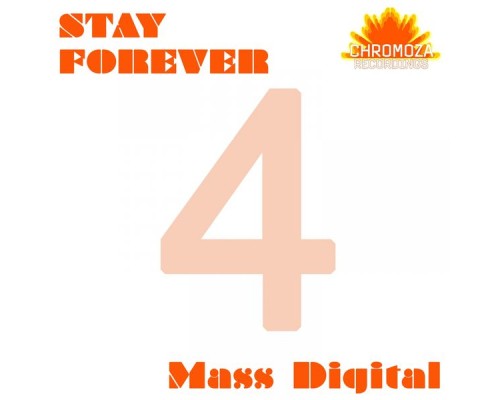 Mass Digital - Stay Forever