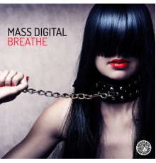 Mass Digital - Breathe