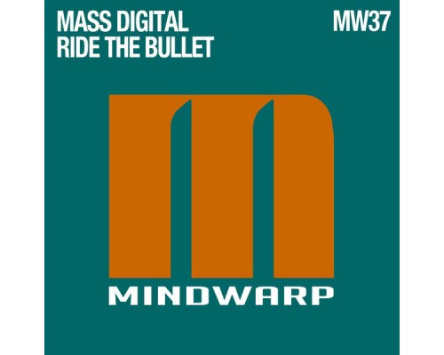 Mass Digital - Ride the Bullet