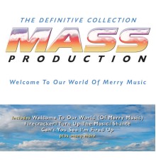 Mass Production - The Definitive Collection