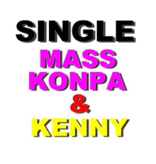 Mass & Kenny - Single mass konpa & kenny