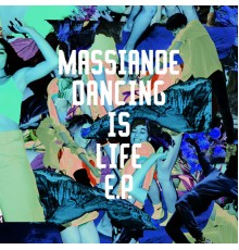 Massiande - Dancing is Life EP