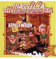 Massilia Sound System - Aïoliwood