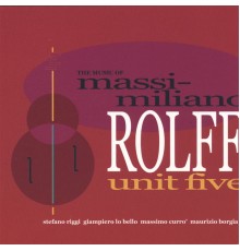 Massimiliano Rolff - Unit Five