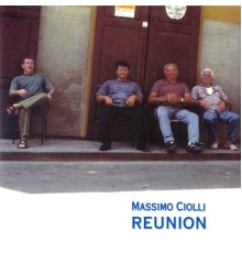 Massimo Ciolli - Reunion