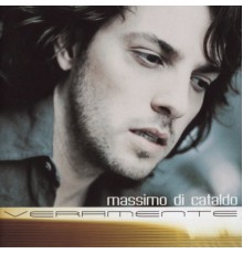 Massimo Di Cataldo - Veramente