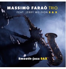 Massimo Faraò Trio - Smooth-Jazz Sax