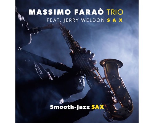 Massimo Faraò Trio - Smooth-Jazz Sax